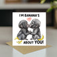 Funny Monkey Card For Valentines Anniversary Im Bananas
