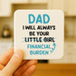Funny Dad Coaster Gift From Daughter Novelty Fathers Day