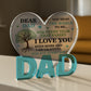 Dad Gifts For Dad Acrylic Heart Plaque 10cm x 10cm Dad Birthday