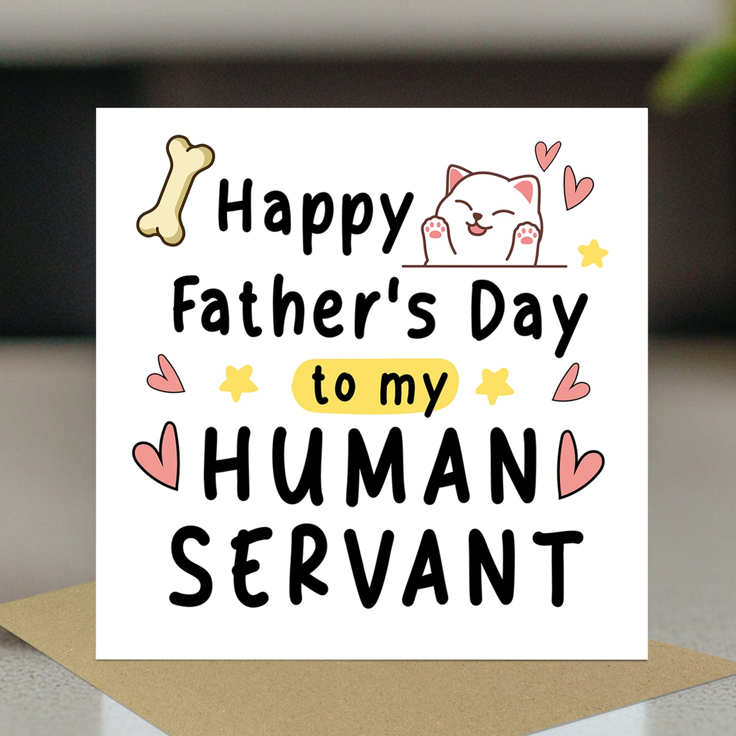 Happy Fathers Day Card For Dad Human Servant Funny Card From Cat