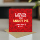 Valentines Card for Him Love You More Funny Anniversary Card