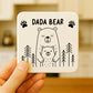 Dada Bear Coaster Gift For Dad From Daughter Son Birthday Father