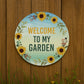 Novelty Garden Sign For Outside WELCOME TO MY GARDEN Plaque
