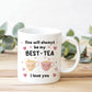 Mug For Best Friend Gift For Birthday MY BEST TEA Mug Bestie