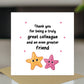 Colleague Card To Say Thank You Card For Great Colleague