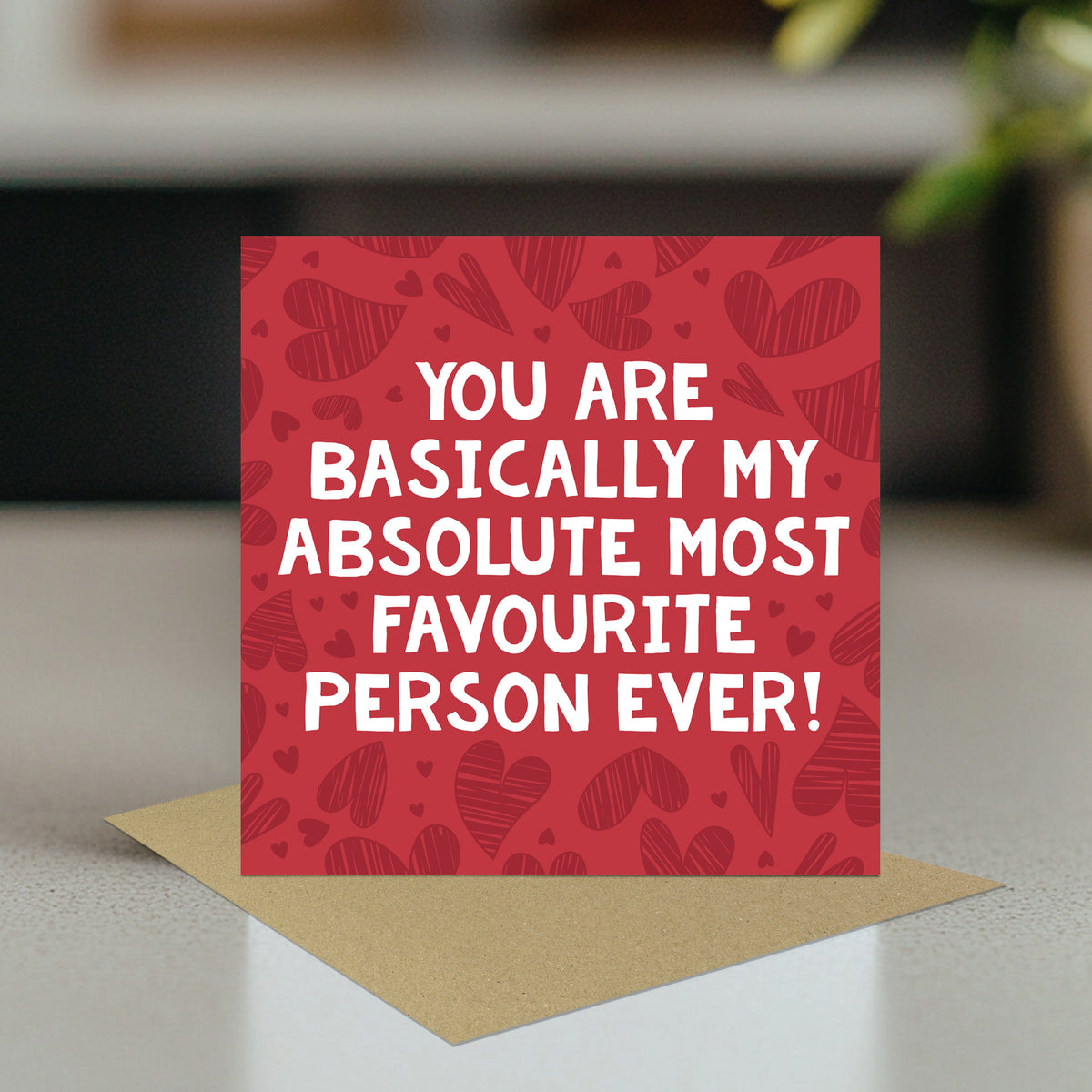 Valentines Card For Him Her MOST FAVOURITE PERSON EVER