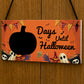 Halloween Countdown Decoration Sign Days Until Halloween