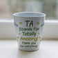 Teaching Assistant Gift Teacher Plant Pot 10cm x 9cm Thank You