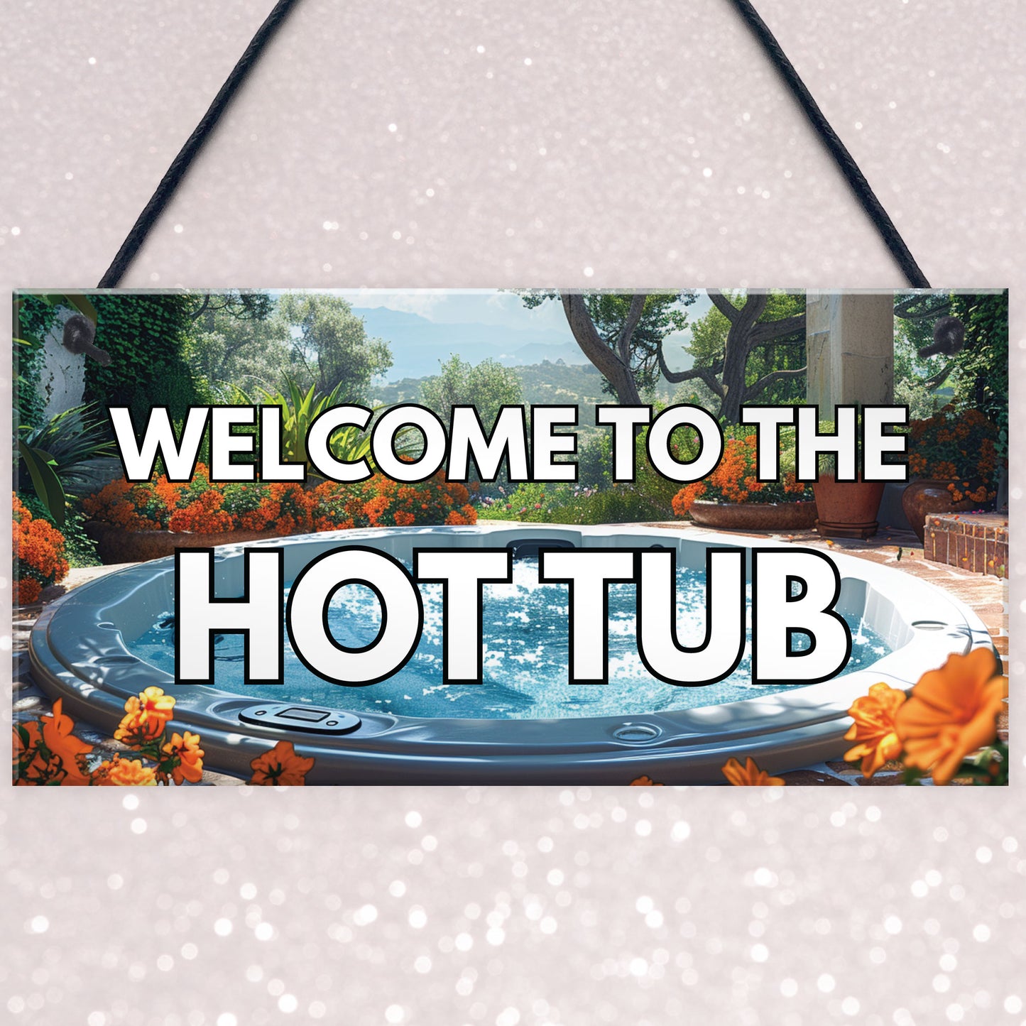 Welcome Hot Tub Sign Hot Tub Accessories Garden Shed Wall Fence