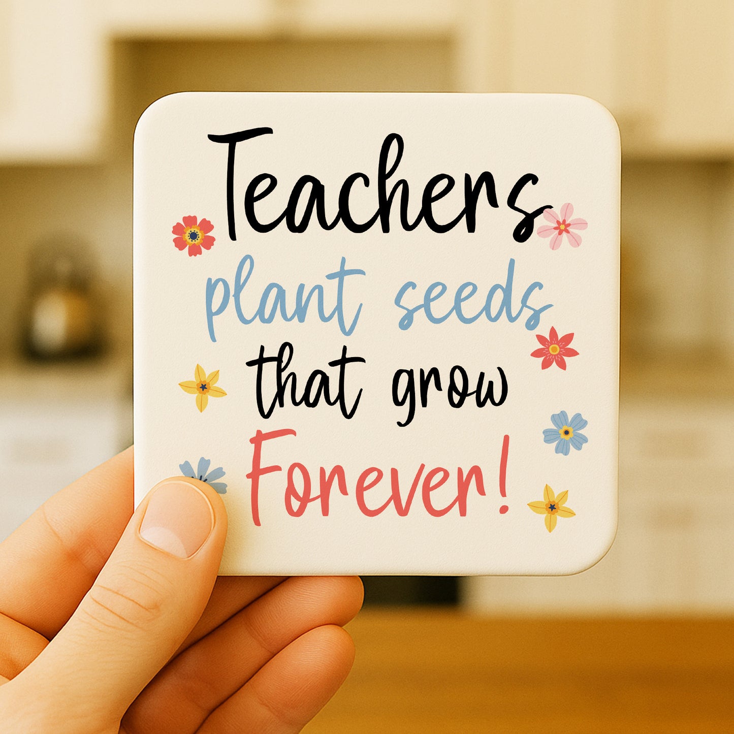 Teacher Gift Teacher Coaster Plant Seeds That Grow Forever