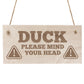 Duck Mind Your Head Hanging Wall Door Sign Engraved Wooden Sign