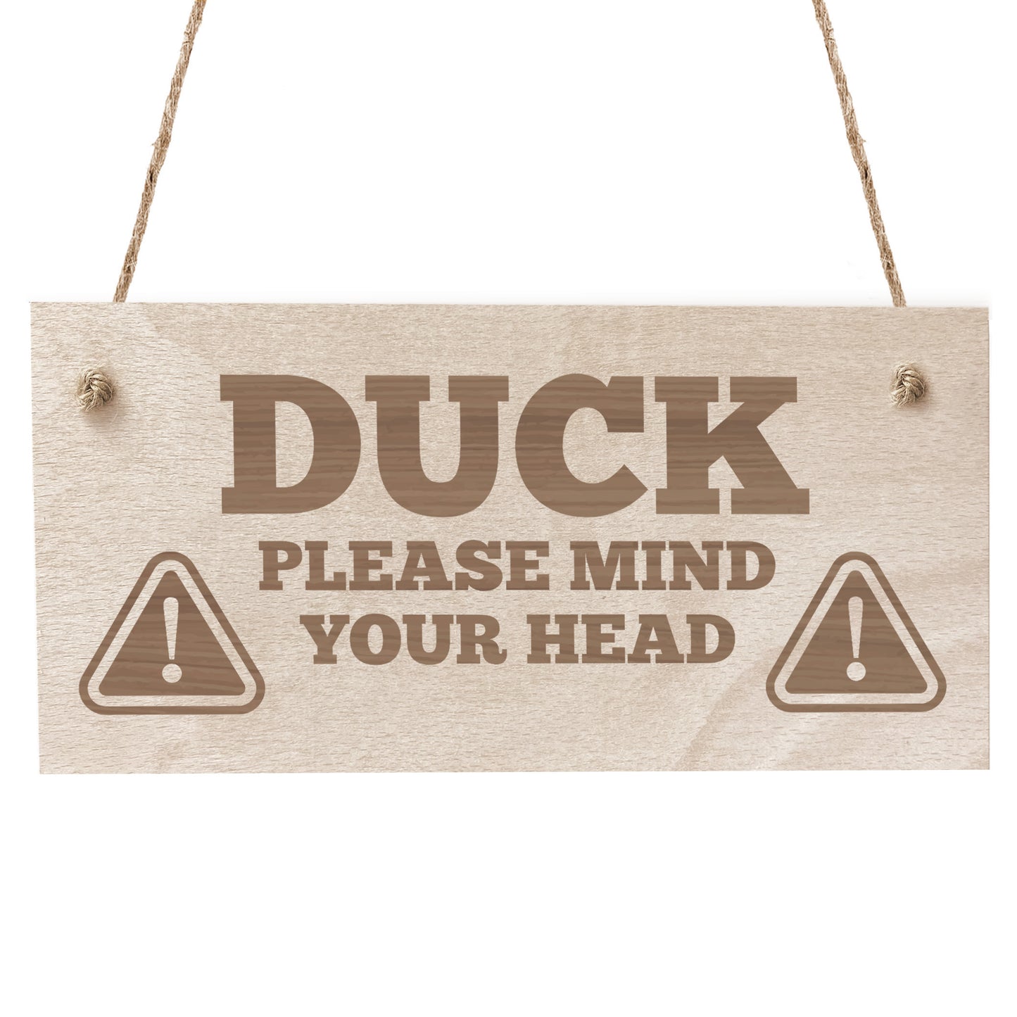 Duck Mind Your Head Hanging Wall Door Sign Engraved Wooden Sign