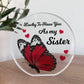 Sister Gifts Acrylic Plaque Birthday Gift For Sister Big Little