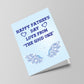 Happy Fathers Day Love From The Good One Funny Card For Dad