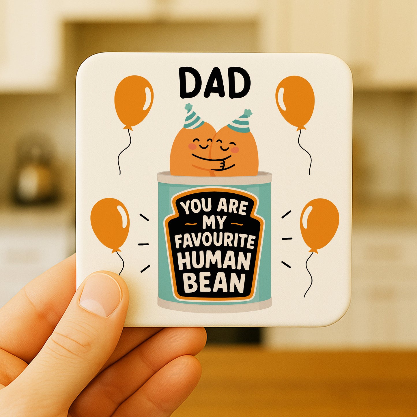 Funny Gift For Dad MY FAVOURITE HUMAN BEAN Coaster Gift For Dad