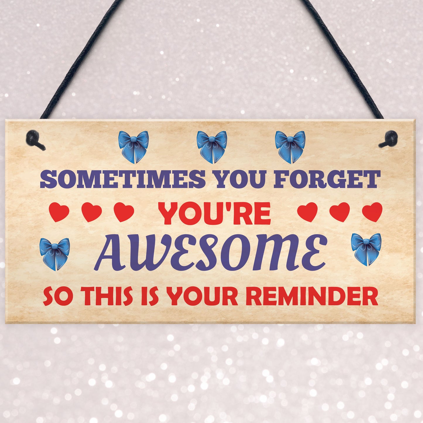 You Are Awesome Reminder Hanging Sign Christmas Birthday Gifts