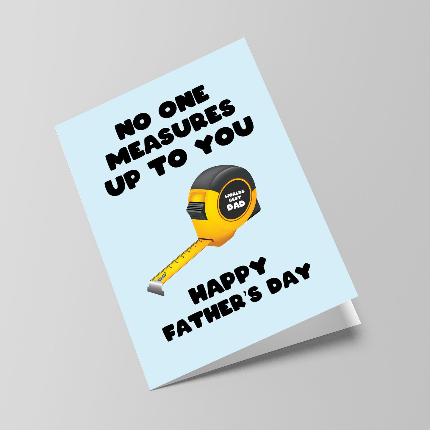 Novelty No One Measures Up To You Dad Card Fathers Day Cards