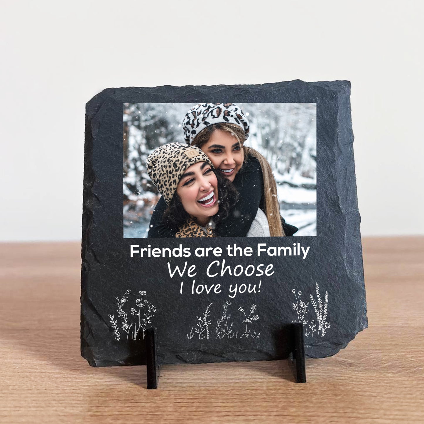 Friends Are The Family We Choose Personalised Slate Friendship