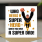 Superhero Dad Card For Fathers Day Birthday Novelty 145x145mm