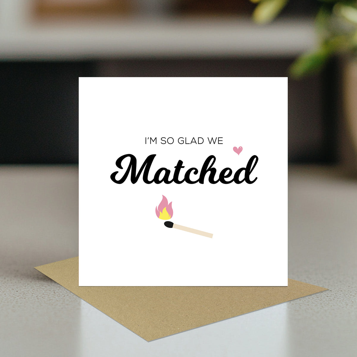 Valentines Card For Him I'm So Glad We Matched Card Funny