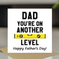 Funny Card For Dad For Fathers Day DAD ANOTHER LEVEL Card