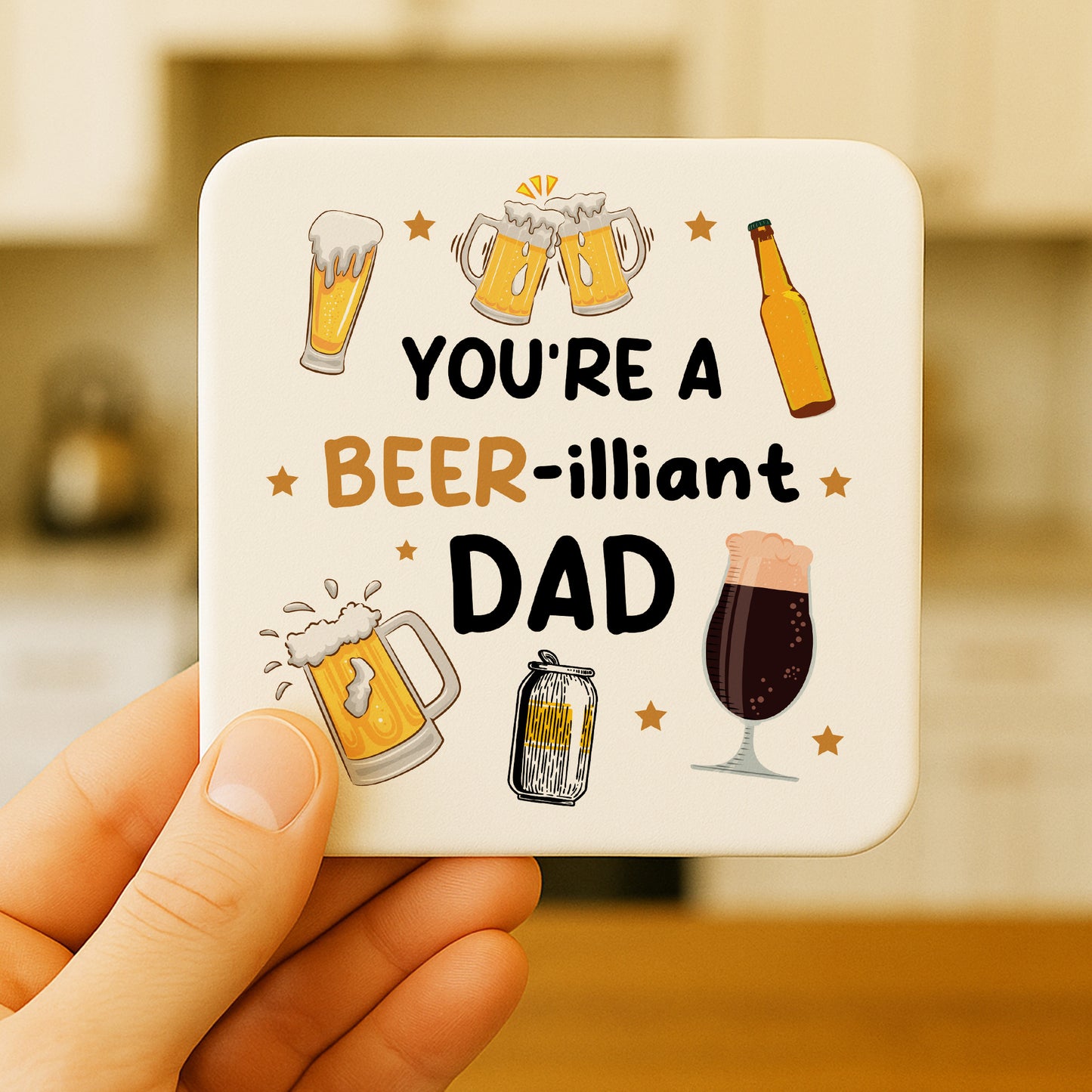 Funny Dad Gift Dad Coaster You Are A Beer-illiant Dad Gift
