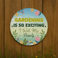 Gardening So Exciting Funny Novelty Garden Sign For Outside