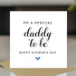 Daddy To Be Father's Day Card For New Dad Newborn Fathers Day