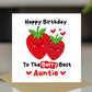 Birthday Card For Auntie Happy Birthday To The Berry Best Auntie