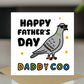 Funny Card For Dad For Fathers Day DADDY COO Card With Envelope