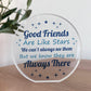 Good Friends Are Like Stars Gift For Best Friend Friendship Gift