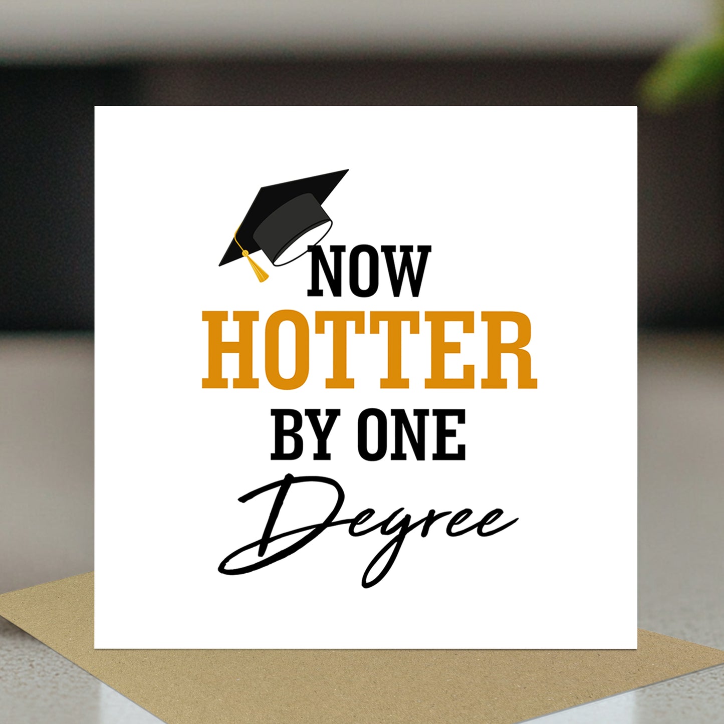 Funny Graduation Card For Daughter Son Now Hotter By One Degree