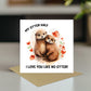 Cute Card For Valentines Day Anniversary Love You Like No Otter