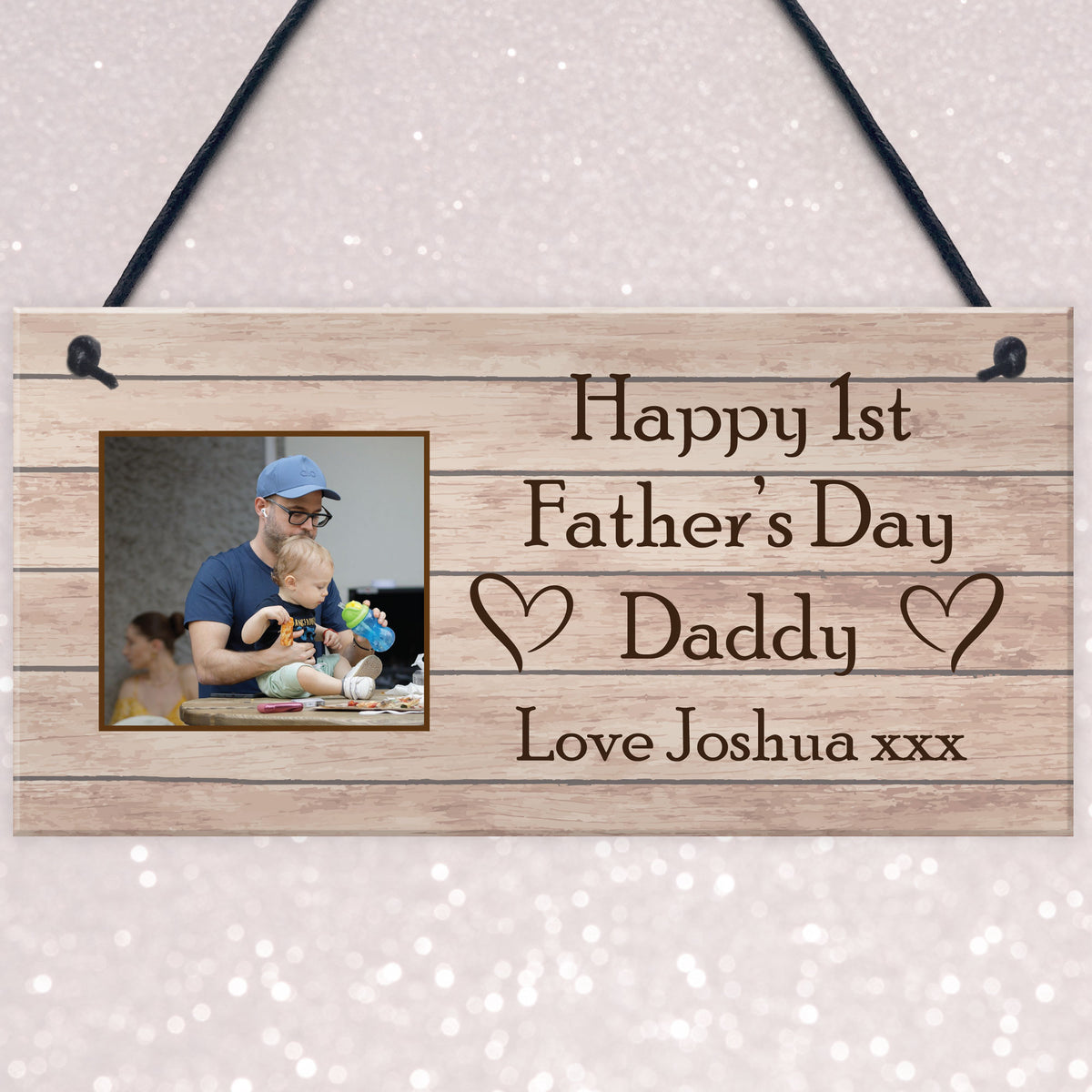 Happy First Fathers Day Daddy Gift From Daughter Son Sign