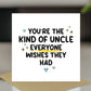 Thank You Card For Uncle Everyone Wishes They Had Card