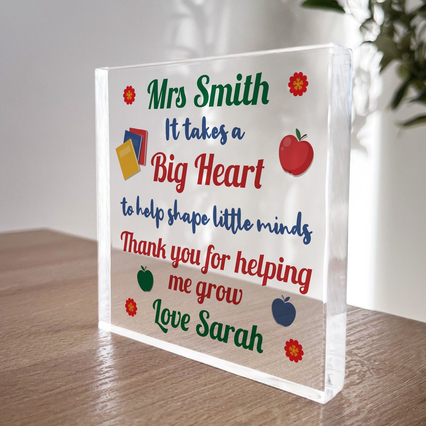 It Takes A Big Heart To Shape Little Minds Plaque Personalised