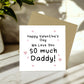 Daddy Valentine Card Daddy Valentines Gift From Daughter Son
