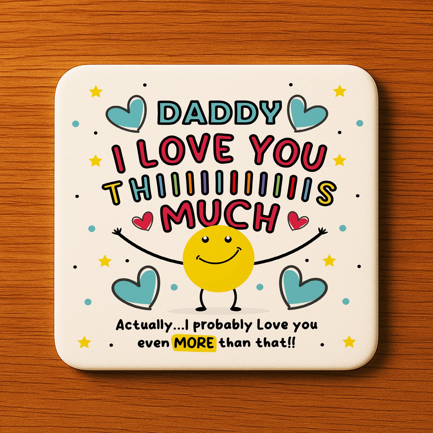Daddy Coaster I Love You This Much Daddy Gift For Birthday