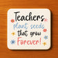 Teacher Gift Teacher Coaster Plant Seeds That Grow Forever