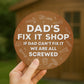 Funny Gift For Dad For Birthday Fathers Day DADS FIX IT SHOP