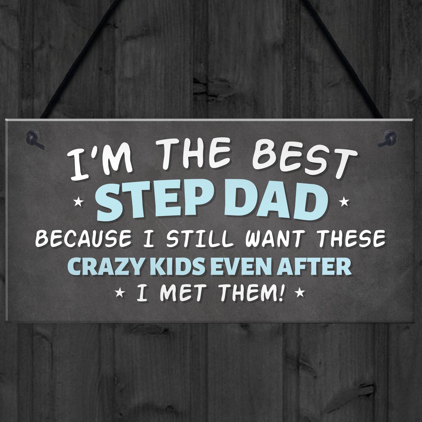 Step Dad Hanging Sign Novelty Gift For Fathers Day His Birthday