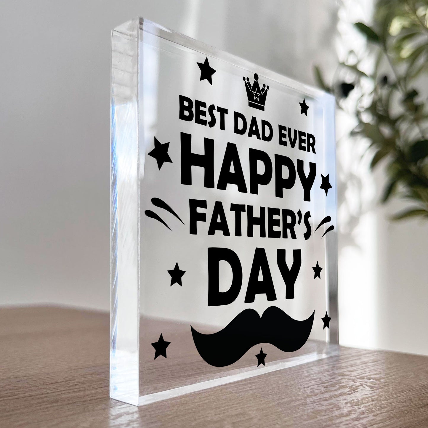 Fathers Day Gift For BEST DAD EVER Clear Freestanding Plaque