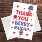 THANK YOU BERRY MUCH Card For Him Her Men Women Thank You Cards