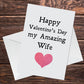 Happy Valentines Day Card For Amazing Wife Valentines Card