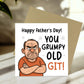 Funny Fathers Day Card For Dad Grumpy Old Git Novelty Cards