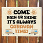 Its Caravan Time Funny Hanging Wall Door Sign For Caravan