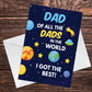 Fathers Day Card Space Theme Card Best Dad In The World Card