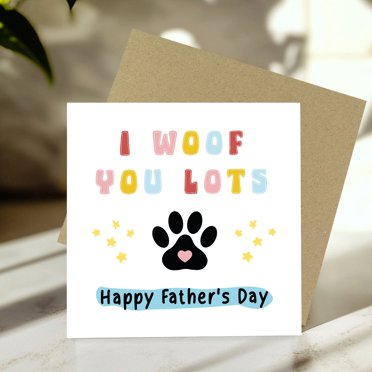 Funny Card For Fathers Day From The Dog I WOOF YOU Fathers Day
