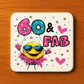Funny 60th Birthday Gift For Women 60 AND FAB Coaster Gifts