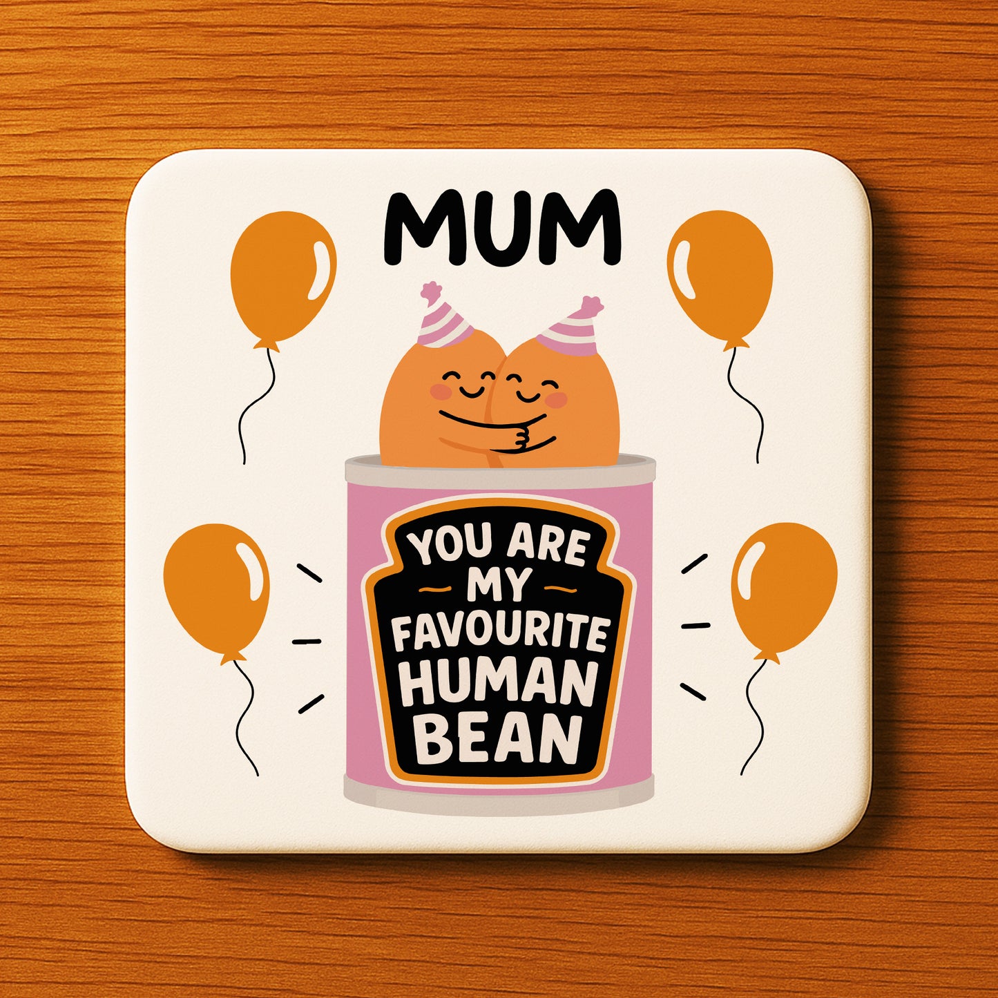 Funny Gift For Mum MY FAVOURITE HUMAN BEAN Coaster Gift For Mum
